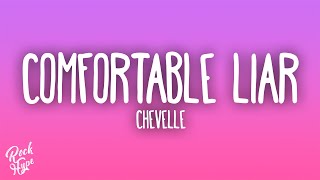 Chevelle - Comfortable Liar