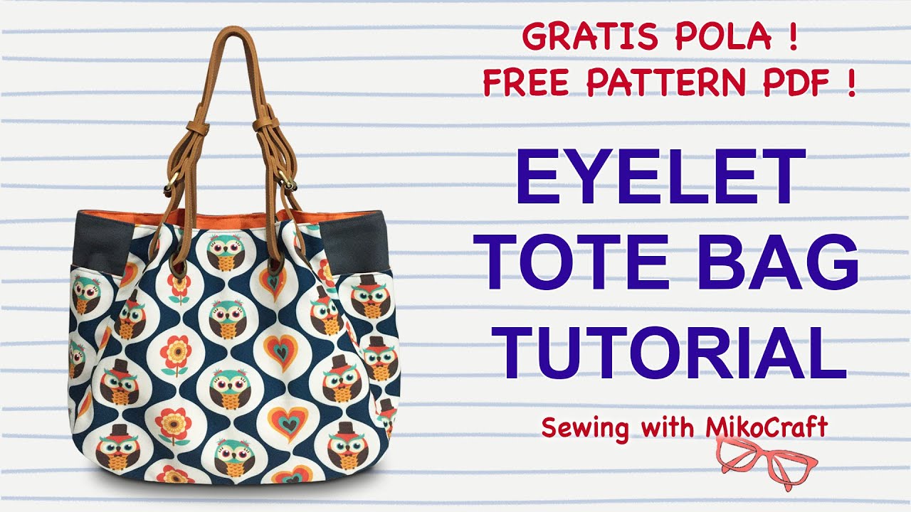 Eyelet Tote Bag DIY -  Tutorial Lengkap Membuat Tas Eyelet - Bag Making with Miko Craft