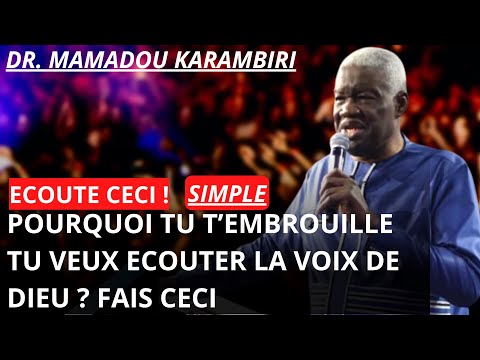 Dr Mamadou karambiri |Comment ecouter la voix de Dieu me parler simplement