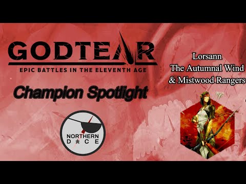 Godtear Champion Spotlight: Lorsann The Autumnal Wind - Providing Covering Fire!