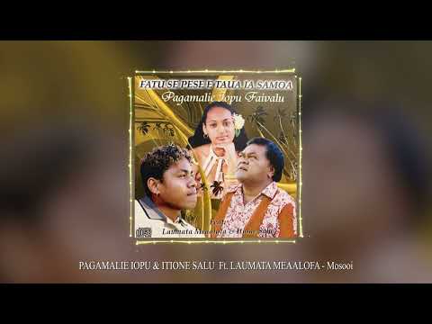 Pagamalie Iopu Faivalu & Laumata Meaalofa Ikenasio - Mosooi (Official Audio)