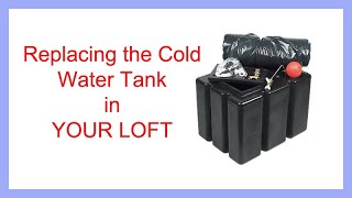 Replacing A Cold Water Tank in the Loft