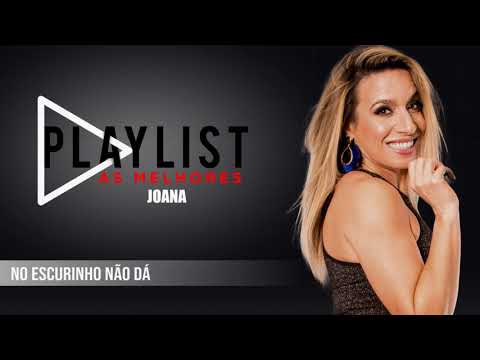 Joana - No escurinho não dá (Art Track)