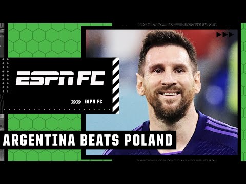 FULL REACTION: Messi & Argentina defeat Lewandowski & Poland, 2-0 | ESPN FC