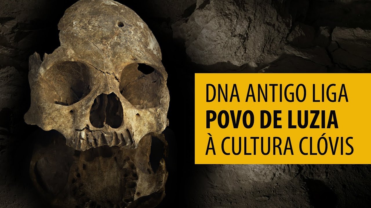 DNA antigo liga povo de Luzia à cultura Clóvis