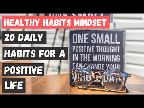 HEALTHY HABITS: 20 Daily Habits for a Positive Life | Positivity and Happiness