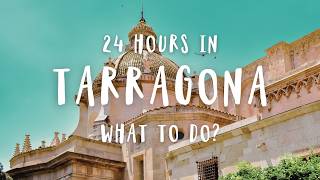 Best Things To Do in Tarragona Spain | Travel Guide 2025