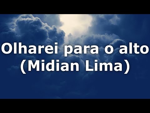 Olharei Para o Alto (Midian Lima) LEGENDADO