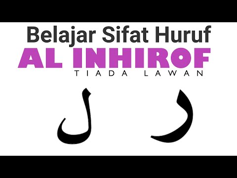 Belajar  Sifat Huruf AL INHIROF dari Huruf RO dan LAM