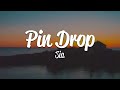 Sia - Pin Drop (Lyrics)