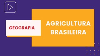 Em Relação Ao Espaço Agrícola Brasileiro Assinale A Alternativa Correta