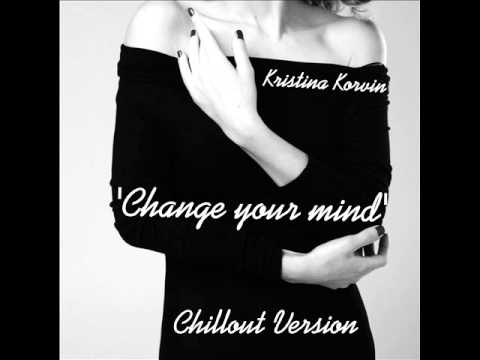 Sunlounger - Change your mind (Kristina Korvin cover)