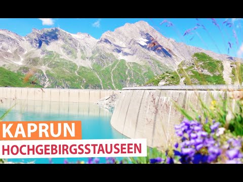 ZELL AM SEE - KAPRUN Hochgebirgsstauseen - Ausflugsziele im Salzburger Land