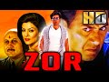 Zor (HD) - Blockbuster Bollywood Action Film| Sunny Deol, Sushmita Sen, Milind Gunaji, Om Puri | ज़ोर DEFAULT Thumbnail