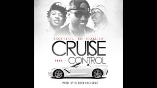 KD feat. Starlito & Scotty ATL-Cruise Control (Prod.  by DJ Burn One & 5PMG)