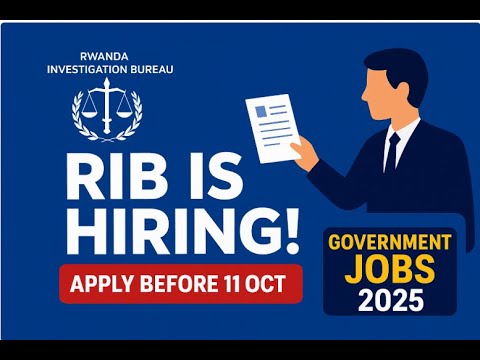 RIB Is Hiring Now – Government #jobsearch  Opportunities in Rwanda | Deadline: 11 October 2025