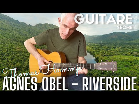 JOUEZ RIVERSIDE d'AGNES OBEL avec Thomas HAMMJE - Guitare Sèche le Mag #56 - Leçon Acoustique