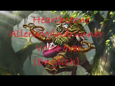 Hearthstone - Alleria Windrunner Voice over (English) in-game Preview 爐石戰記 艾蘭里亞 風行者 英文語音
