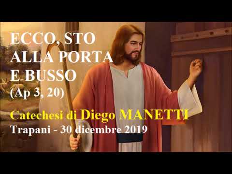 ECCO STO ALLA PORTA E BUSSO (Ap 3, 20)