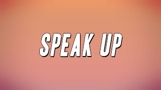 Is0kenny - Speak Up (Lyrics)