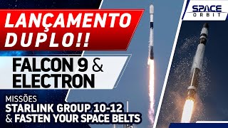 LANÇAMENTO DUPLO DO FOGUETE FALCON 9 E ELECTRON - Starlink Group 12-18 | Fasten Your Space Belts