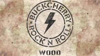 Buckcherry – Wood [Audio]