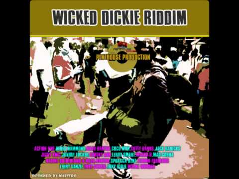 Wicked Dickie aka action Riddim(Mix)