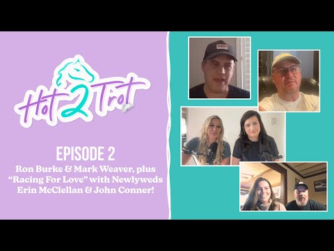 Ep. 2 | Legends Ron Burke & Mark Weaver, plus Racing For Love with Erin McClellan & John Conner