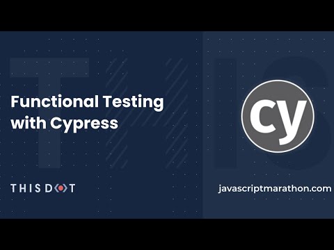 JavaScript Marathon: Functional Testing with Cypress