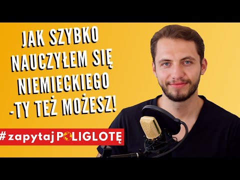 Jak szybko nauczyłem się niemieckiego #ZapytajPoliglote de odc. 61