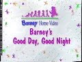 Barney S Good Day Good Night But The Audio Is A Semitone Lower