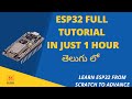 ESP32 FULL TUTORIAL IN TELUGU Learn ESP32 From Zero To Hero In Just 60 Minutes
