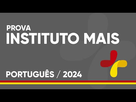 PORTUGUÊS INSTITUTO MAIS - PROVA RESOLVIDA (2024)