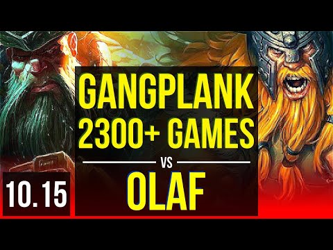 GANGPLANK vs OLAF (TOP) | 2.8M mastery points, 2300+ games, KDA 6/3/11 | NA Challenger | v10.15