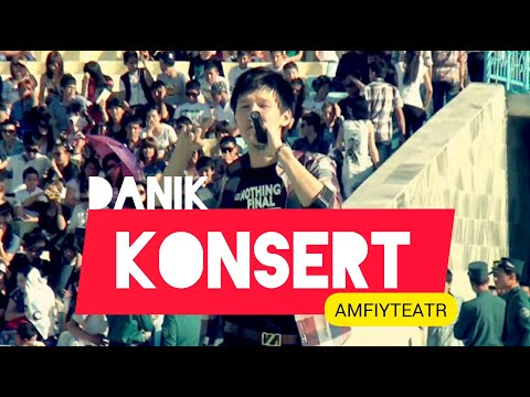 DaNik - KONSERT AMFIYTEATR | Даник - Концерт Амфитеатр