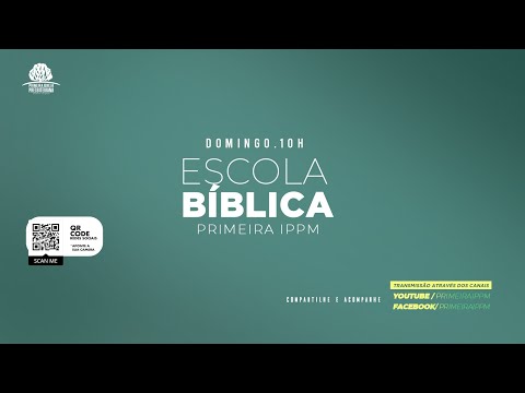 DOMINGO EBD 19-04- 10H /  Pr. Diógenes Ferreira / PRIMEIRA IPPM