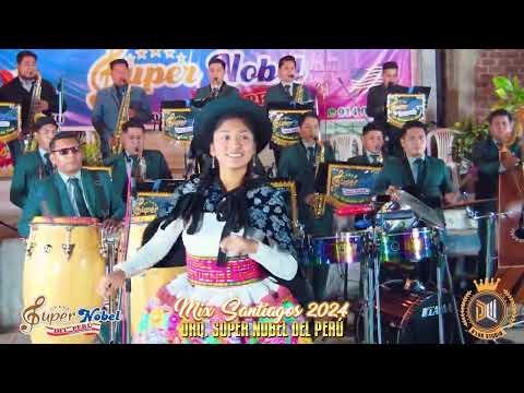 MIX SANTIAGOS 2024 - ORQ. SUPER NOBEL DEL PERÚ