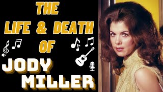 The Life &amp; Death of JODY MILLER