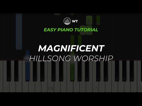 Magnificent (Hillsong Worship) | EASY Piano Tutorial by WT