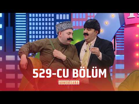 Komedixana  529-cu Bölüm  23.05.2026