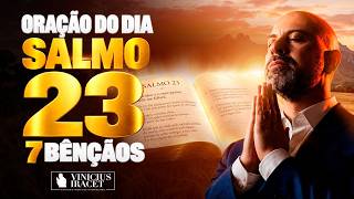 ORAÇÃO PODEROSA DO DIA SALMO 23 PARA 7 BENÇÃOS - Prosperidade para sua casa 15 de Outubro