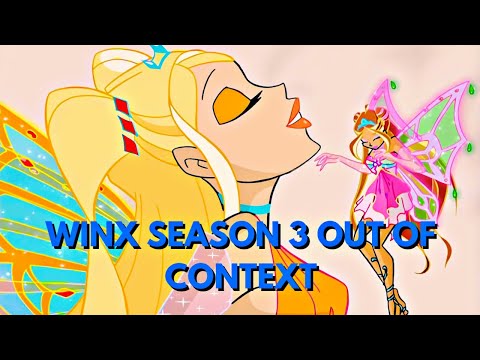 Winx season 3 (the best season) out of context | WINX AI