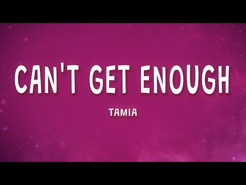 Tamia - Can't Get Enough (Lyrics)