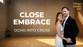 Dancing in Close Embrace: Turning an Ocho into a Cross | Tango Tutorial