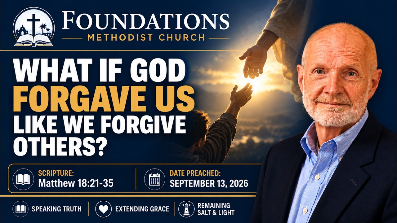 What If God Forgave Us Like We Forgive Others?  |  Matthew 18:21-35  |  September 13, 2026
