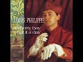 Louis Philippe   What If a Day