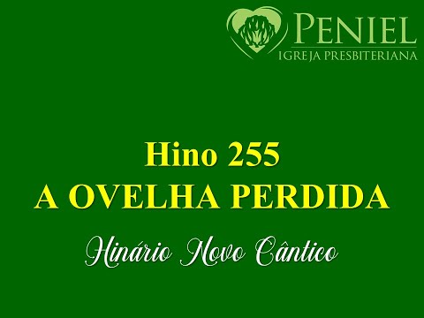 Hinário Novo Cântico, Hino 255   "A ovelha perdida"