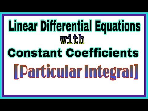 ◆Particular Integral - part 1| Linear Differential Equations with constant coefficients | Feb, 2018 Video
