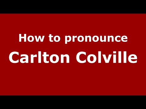 How to pronounce Carlton Colville