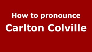 How to pronounce Carlton Colville